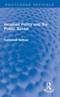 bokomslag Incomes Policy and the Public Sector