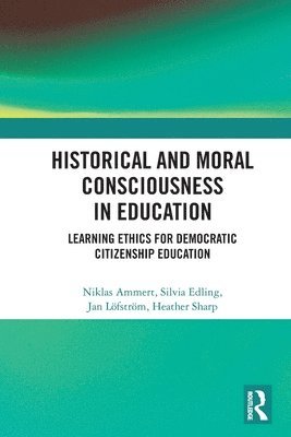 Historical and Moral Consciousness in Education 1