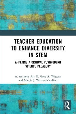 Teacher Education to Enhance Diversity in STEM 1