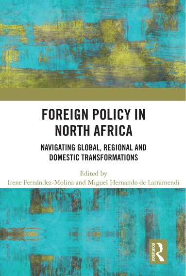 bokomslag Foreign Policy in North Africa