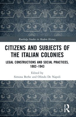 bokomslag Citizens and Subjects of the Italian Colonies