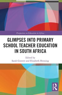 bokomslag Glimpses into Primary School Teacher Education in South Africa