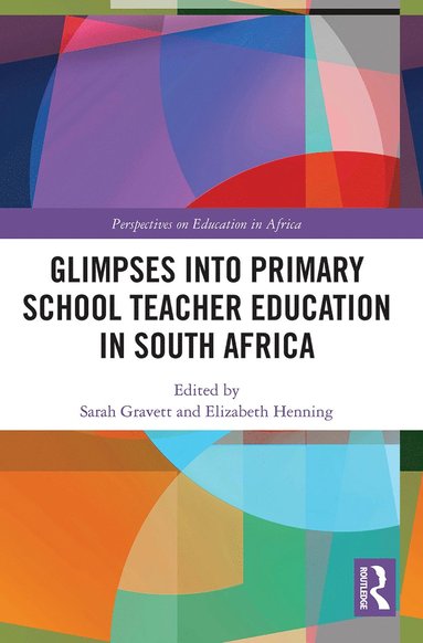 bokomslag Glimpses into Primary School Teacher Education in South Africa