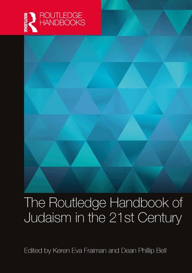 Keren Eva Fraiman, Dean Phillip Bell - Routledge Handbook of Judaism in the 21st Century, Häftad