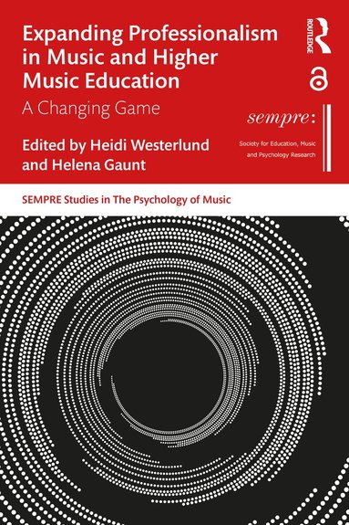 Heidi Westerlund, Helena Gaunt - Expanding Professionalism in Music and Higher Music Education, Häftad