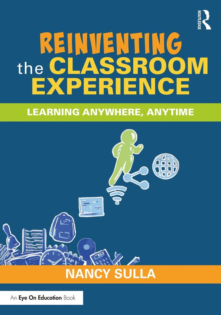 Reinventing the Classroom Experience 1