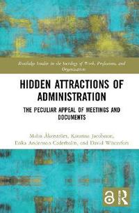 bokomslag Hidden Attractions of Administration