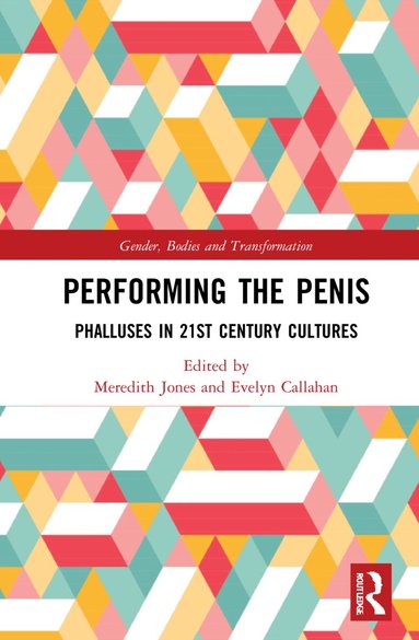 Meredith Jones, Evelyn Callahan - Performing the Penis, Inbunden