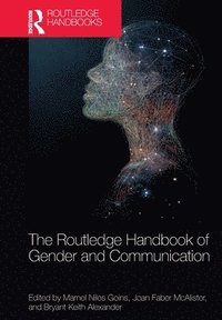 bokomslag The Routledge Handbook of Gender and Communication