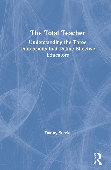 Danny Steele - Total Teacher, Inbunden