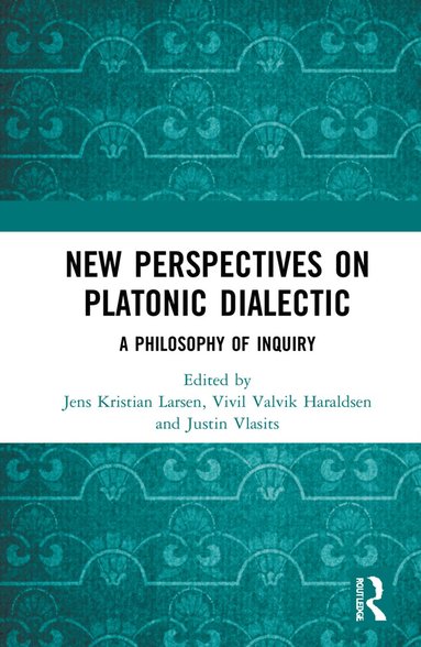 bokomslag New Perspectives on Platonic Dialectic