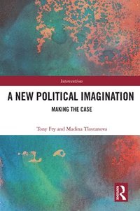 bokomslag A New Political Imagination