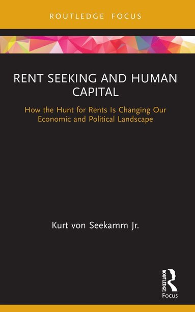 bokomslag Rent Seeking and Human Capital