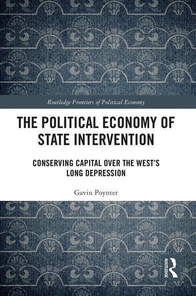 Gavin Poynter - Political Economy of State Intervention, Häftad