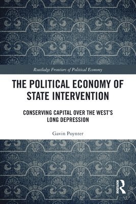 The Political Economy of State Intervention 1