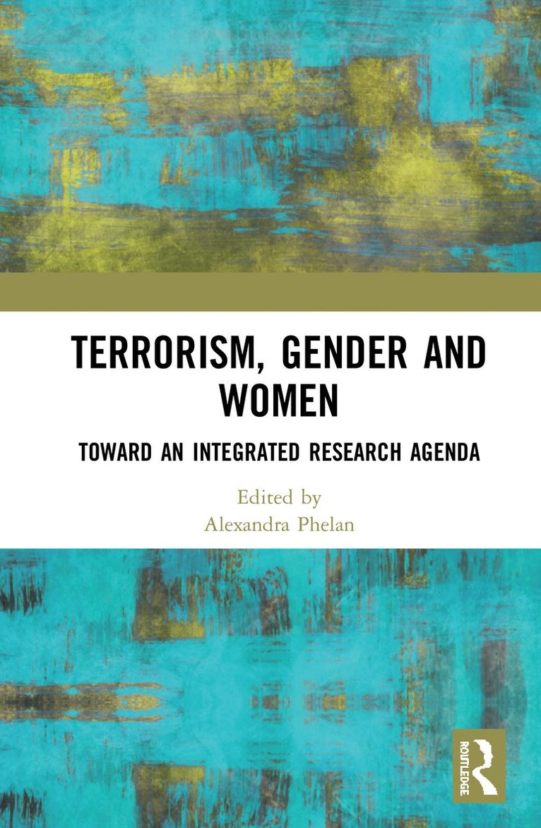 Terrorism, Gender and Women 1
