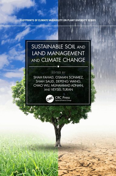 Shah Fahad, Osman Sonmez, Shah Saud, Depeng Wang, Chao Wu, Muhammad Adnan, Veysel Turan - Sustainable Soil and Land Management and Climate Change, Inbunden