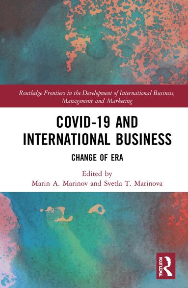 Marin Marinov, Svetla Marinova - Covid-19 and International Business, Inbunden