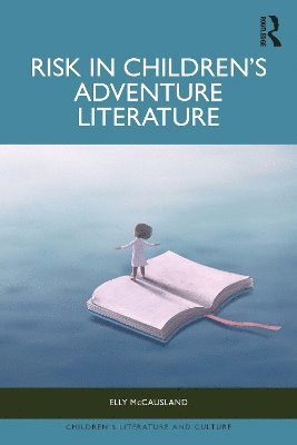bokomslag Risk in Children's Adventure Literature