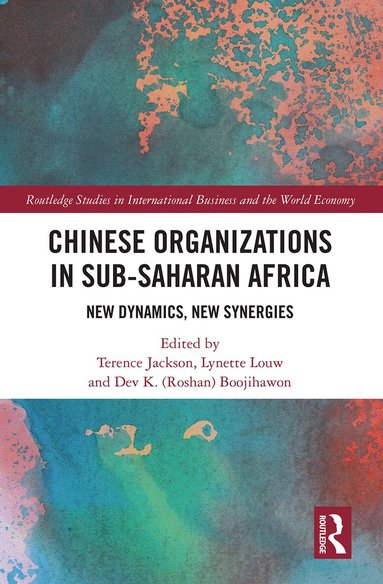 Terence Jackson, Lynette Louw, Dev K. Boojihawon - Chinese Organizations in Sub-Saharan Africa, Häftad