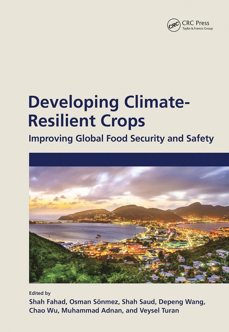 Shah Fahad, Osman Sonmez, Shah Saud, Depeng Wang, Chao Wu, Muhammad Adnan, Veysel Turan - Developing Climate-Resilient Crops, Inbunden