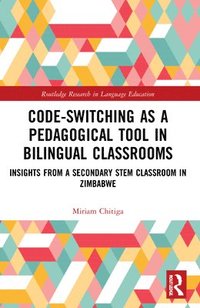 bokomslag Code-Switching as a Pedagogical Tool in Bilingual Classrooms