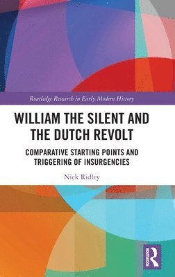 William the Silent and the Dutch Revolt 1