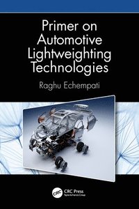 bokomslag Primer on Automotive Lightweighting Technologies