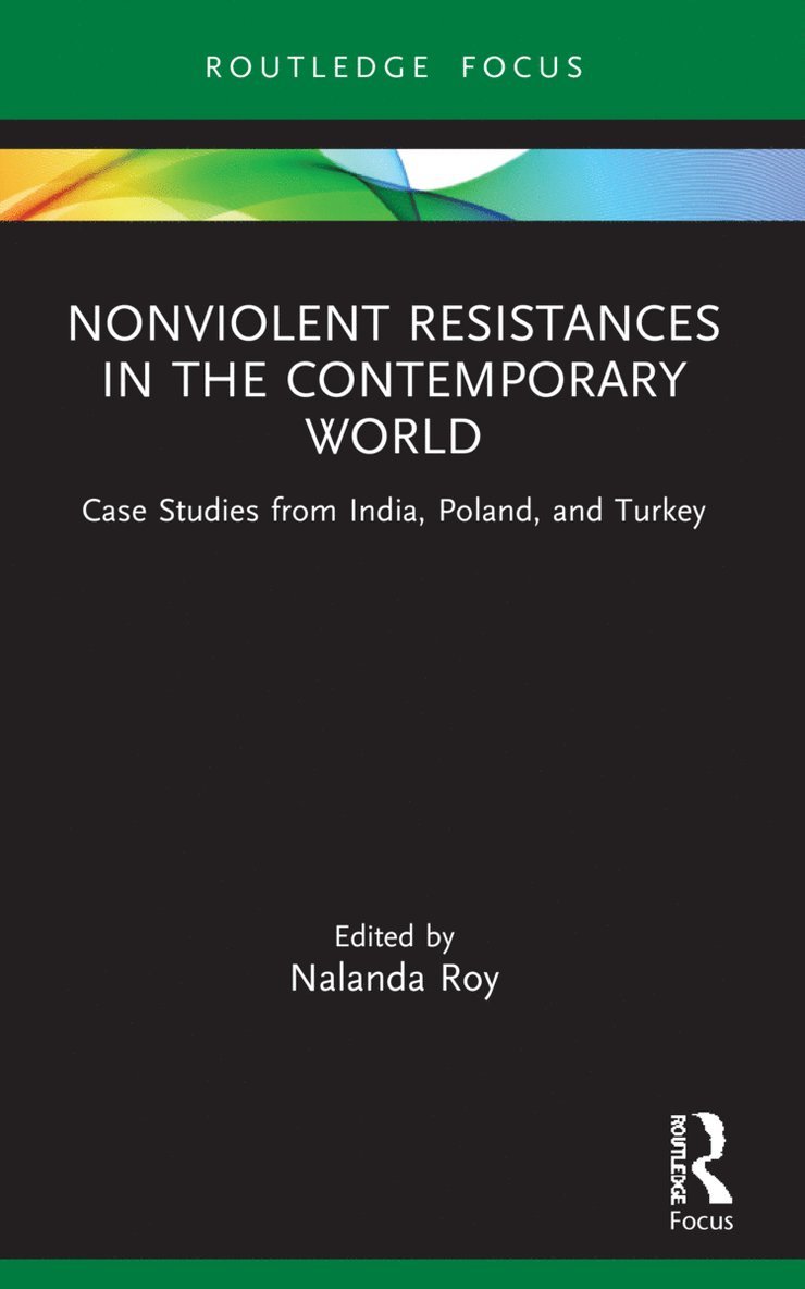 Nalanda Roy, USA) Roy, Nalanda (Georgia Southern University - Nonviolent Resistances in the Contemporary World, Häftad