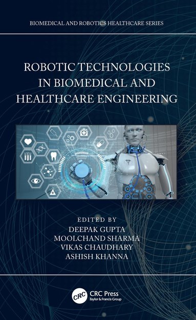 bokomslag Robotic Technologies in Biomedical and Healthcare Engineering