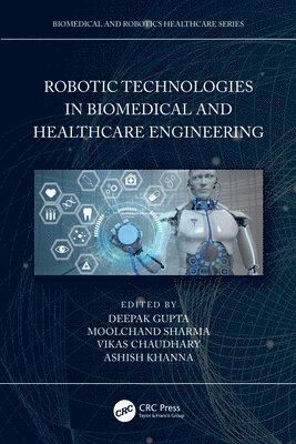 Robotic Technologies in Biomedical and Healthcare Engineering 1