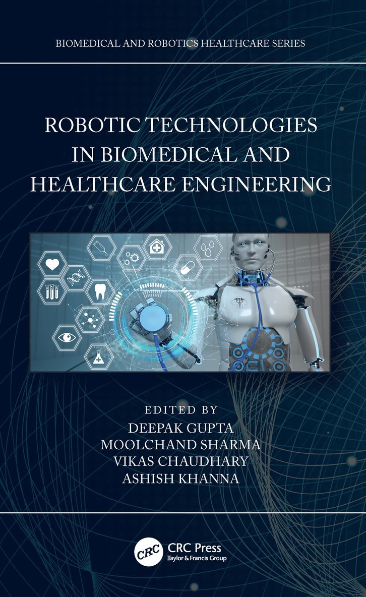 Robotic Technologies in Biomedical and Healthcare Engineering 1