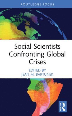 Social Scientists Confronting Global Crises 1