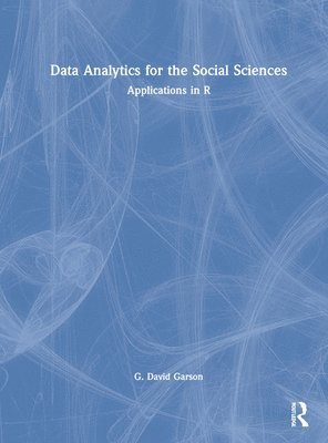 G. David Garson - Data Analytics for the Social Sciences, Inbunden