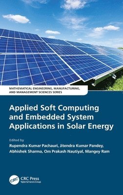 Applied Soft Computing and Embedded System Applications in Solar Energy 1