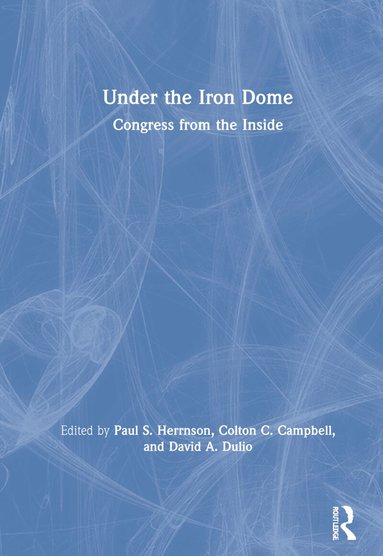 Paul Herrnson, Colton Campbell, David Dulio - Under the Iron Dome, Inbunden