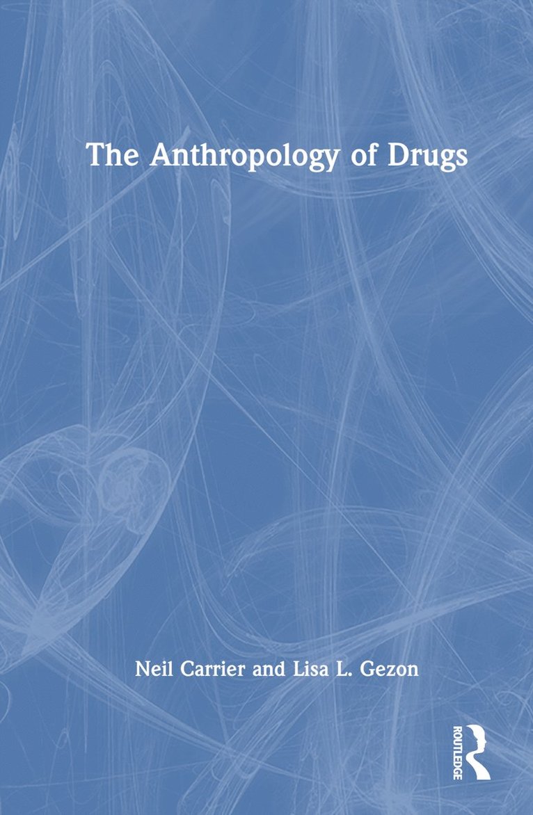Anthropology of Drugs 1
