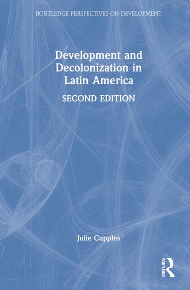 bokomslag Development and Decolonization in Latin America