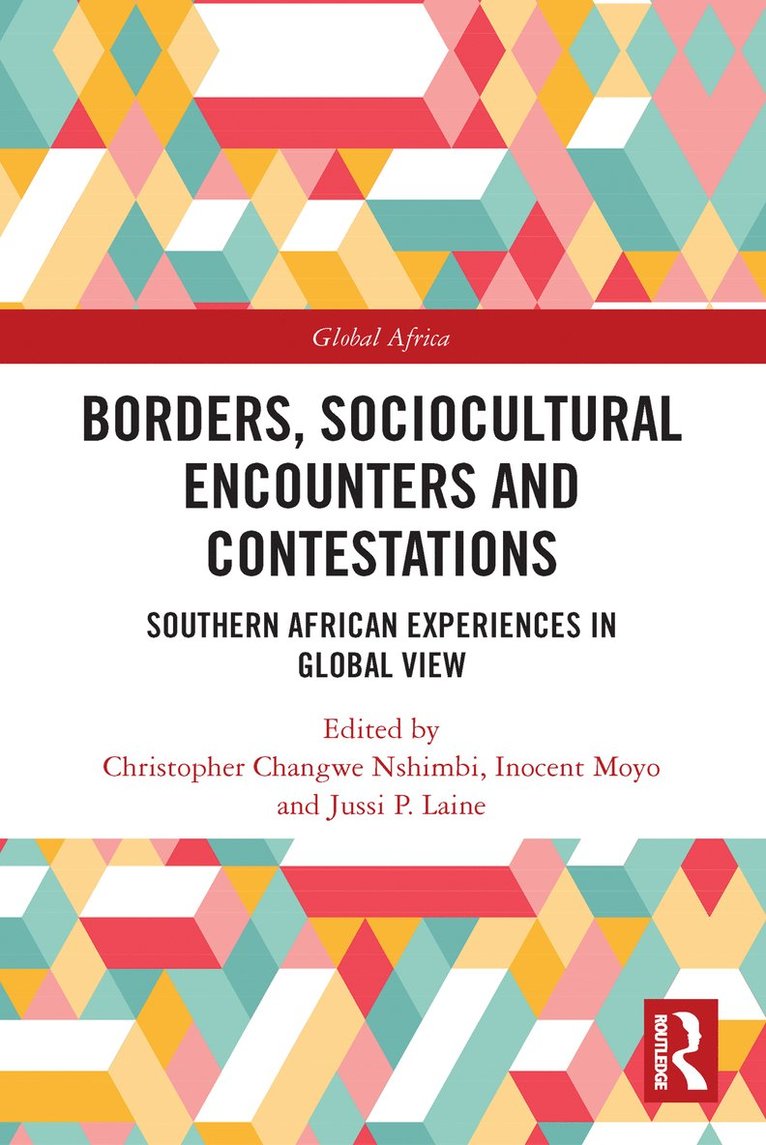 Borders, Sociocultural Encounters and Contestations 1