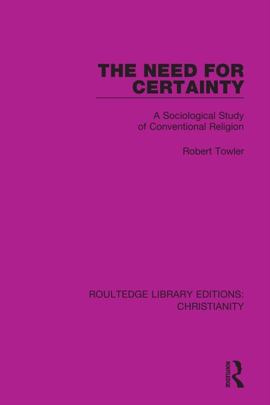 Robert Towler - Need for Certainty, Inbunden
