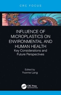 bokomslag Influence of Microplastics on Environmental and Human Health