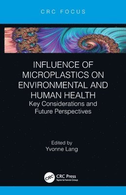 Influence of Microplastics on Environmental and Human Health 1