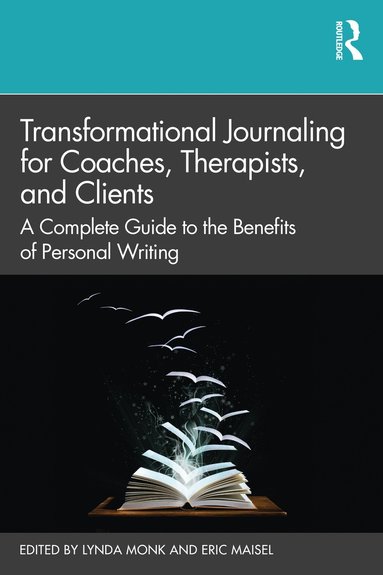 bokomslag Transformational Journaling for Coaches, Therapists, and Clients