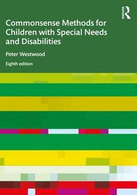 bokomslag Commonsense Methods for Children with Special Needs and Disabilities