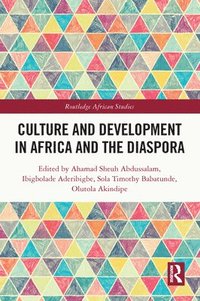 bokomslag Culture and Development in Africa and the Diaspora