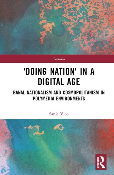 Sanja Vico - 'Doing Nation' in a Digital Age, Inbunden