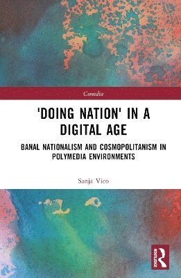 Sanja Vico - 'Doing Nation' in a Digital Age, Inbunden