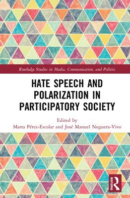 Hate Speech and Polarization in Participatory Society 1