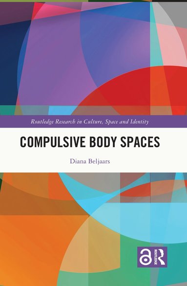 bokomslag Compulsive Body Spaces