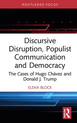 bokomslag Discursive Disruption, Populist Communication and Democracy